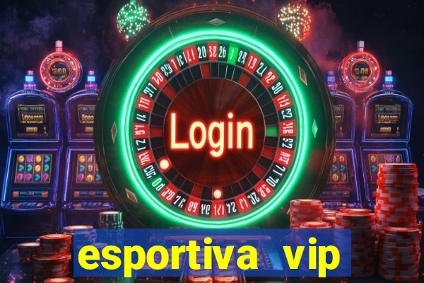 esportiva vip reclame aqui